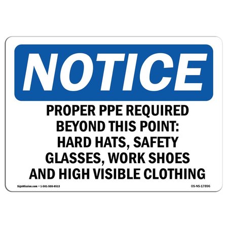 SIGNMISSION OSHA, Proper PPE Required Beyond This Point Hard, 18in X 12in Rigid Plastic, 18" W, 12" H, Landscape OS-NS-P-1218-L-17896
